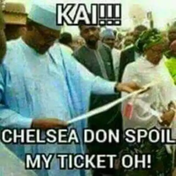President Buhari In Tears As Chelsea Rips Apart His Sports Betting Coupon